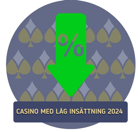 casino låg insättning - Casino med låg minsta insättning 